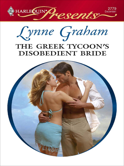 Title details for The Greek Tycoon's Disobedient Bride by Lynne Graham - Available